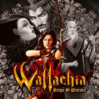 Wallachia: Reign of Dracula! A Symphony of Gothic Horror and Pixelated Perfection