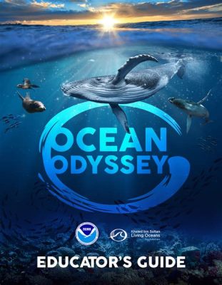 Ocean Odyssey! Embark on an Epic Underwater Adventure Filled with Educational Wonders